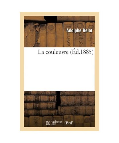 Couleuvre belot adolphe - couleuvre,, belot,
