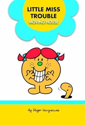 Little miss trouble moving - trouble,