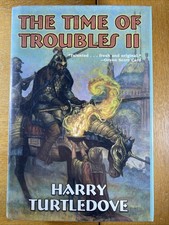 Time of Troubles II by Harry Turtledove (2005, Hardcover)