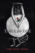 Table for One by Laraque