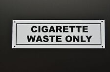 CIGARETTE WASTE ONLY  plastic