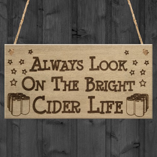 Bright cider life funny - bright,