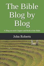 The Bible Blog by Blog: A Blog