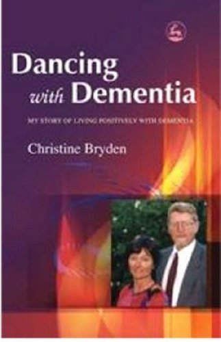 Dancing with dementia my - dancing,