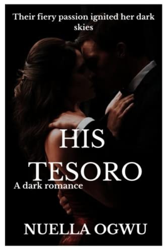 His tesoro their fiery passion - their,