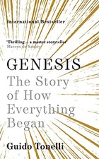 Genesis: The Story of How Everything Began,Guido Tonelli