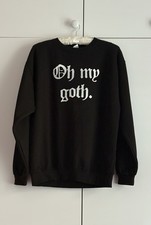 BNWOT Attitude Clothing Black ‘Oh My Goth’ Sweatshirt Size M/ UK12-14 