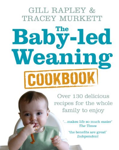 The baby led weaning - the, baby-led
