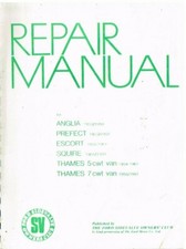 FORD 100E PREFECT ANGLIA ESCORT SQUIRE THAMES 5/7 cwt VAN 1953- WORKSHOP MANUAL