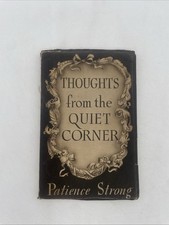 Thoughts from the quiet corner By Patience Strong Pb 1st Edit 1940 With Gravure