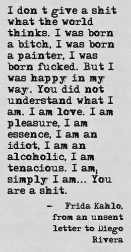 Frida kahlo famous quote - frida,