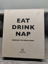 Eat, Drink, Nap: Bringing the House Home - Soho House - Hardback P2564