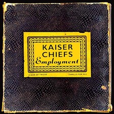 Kaiser Chiefs - Employment -