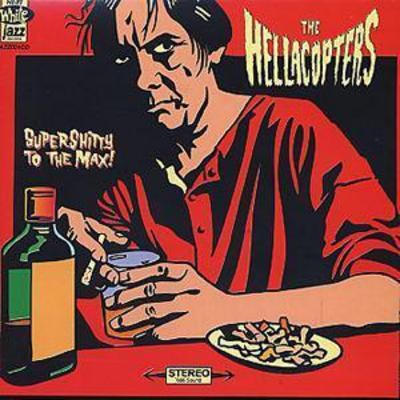 The hellacopters supersh tty - the, hellacopters: