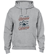 I DON'T NEED THERAPY CAMPING