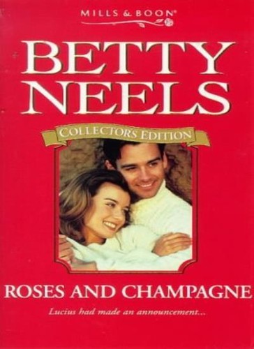 Roses and champagne - and, (betty