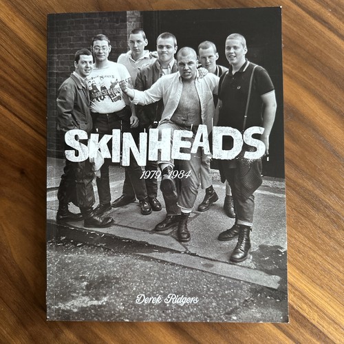 Skinheads 1979 1984 derek - skinheads, 1984;