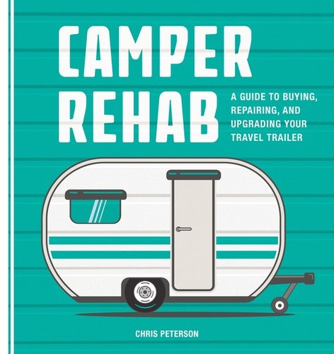 Camper rehab guide to - camper, a
