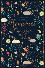 Memories: One Line a Day - A Five-Year Journal: Beautiful Mindfulness Diary - D