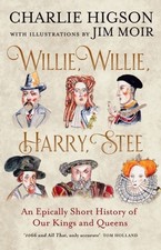 Willie, Willie, Harry, Stee by Charlie Higson Hardback