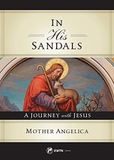 In His Sandals: A Journey with Jesus, Angelica, Mother