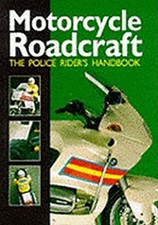 Motorcycle Roadcraft: The Police Rider's Handbook ... by Mayblin, Bill Paperback