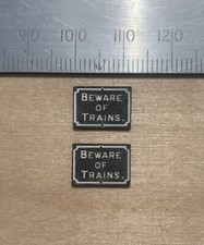 O Gauge Beware Of Trains Signs