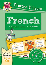 Practise & Learn: French for Ages 9-11 - with vocab CD-ROM:... - CGP Books
