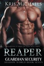 Reaper (Guardian Security Shadow World) - Michaels, Kris