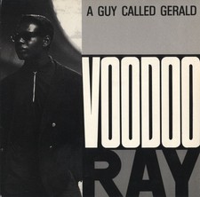 A Guy Called Gerald - Voodoo Ray, 7", (Vinyl)