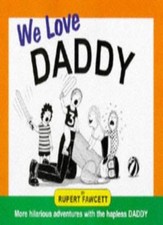 We Love Daddy By Rupert