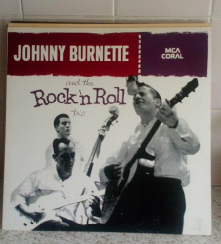 Johnny burnette and the - the, rock
