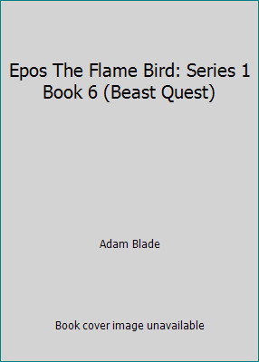 Epos the flame bird series - the,