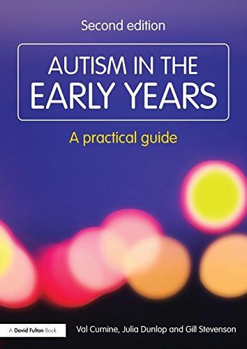 Autism the early years a - in,