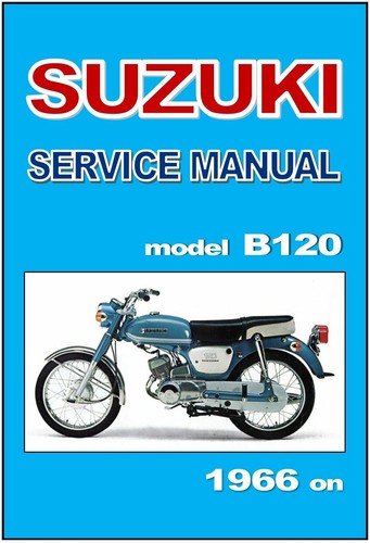 Suzuki workshop manual b120 - manual,