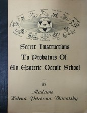 Secret Instructions to Probators Esoteric Occult School - Mme. Helena Blavatsky