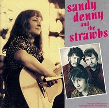 Sandy Denny & The Strawbs -