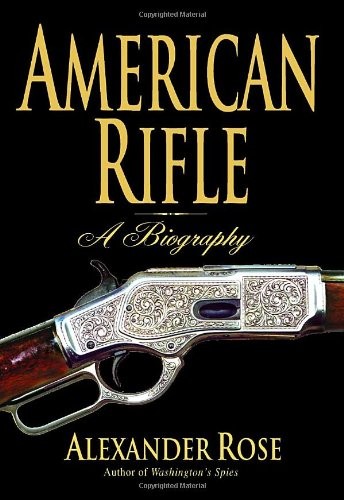 American rifle biography - rifle:, a