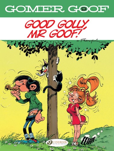 Gomer goof vol good - vol, golly