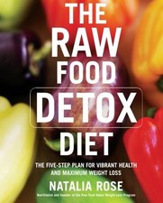 The Raw Food Detox Diet: The