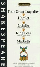 Four Great Tragedies : Hamlet; Othello; King Lear; Macbeth Willia