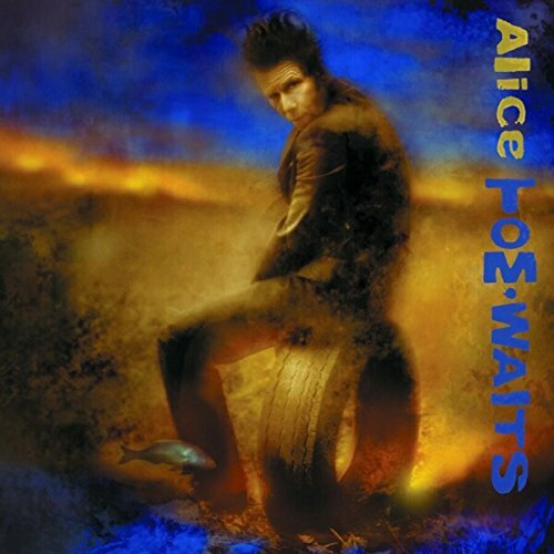Tom waits alice - tom,