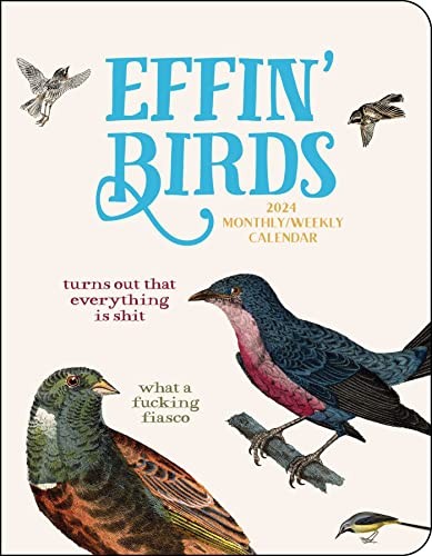 Effin birds month - effin', 12-month