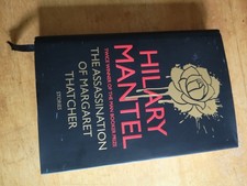 Signed Hillary Mantel First Edition The Assassination of Margaret Thatcher