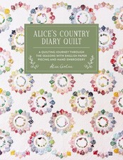Alice'S Country Diary Quilt: A