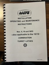 WARD NO. 8, 10 AND 10/13 TURRET LATHE - OPERATING AND MANINTENANCE MANUAL 