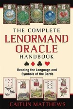 The Complete Lenormand Oracle