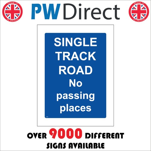 Sign single track - single, road