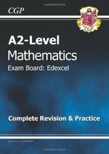 A2 Level Edexcel Maths - Complete Revision & Practice By CGP Books