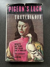 Pigeons Luck Tretchikoff and